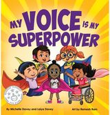 My Voice is My Superpower
