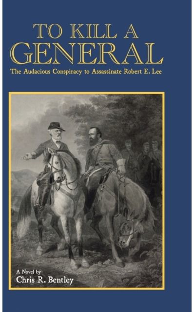 To Kill A General The Audacious