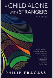 Child Alone with Strangers: A Novel A Novel