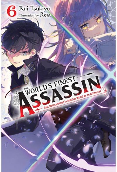 Worlds Finest Assassin Gets Reincarnated in Another World as an Aristocrat, Vol.