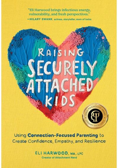 Raising Securely Attached Kids Using