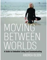 Moving Between Worlds A Guide to Embodied