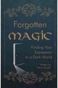 Forgotten Magic Finding Your