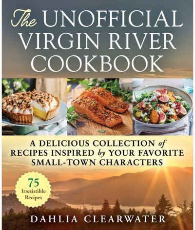 Unofficial Virgin River Cookbook A Delicious