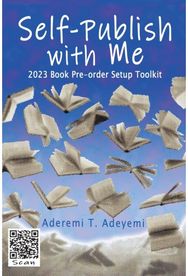 Self-Publish with Me: 2023 Book Pre-order Setup Toolkit 2023 Book Pre-order Setup Toolkit
