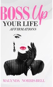 Boss Up Your Life Affirmations
