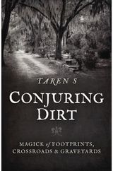 Conjuring Dirt Magick of