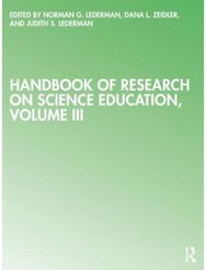 Handbook of Research on Science Education: Volume III Volume III