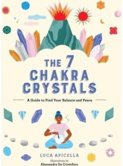 7 Chakra Crystals A Guide to Find Your