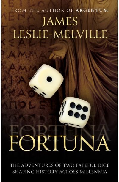 Fortuna: The Roll of the Dice in the Throes of History