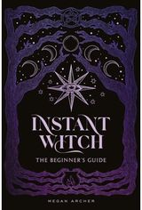 INSTANT WITCH: The Beginner's Guide