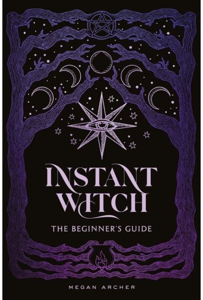 INSTANT WITCH: The Beginner's Guide