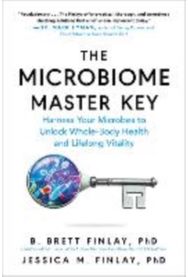 Microbiome Master Key: Harness Your Microbes to Unlock Whole-Body Health and Lifelong Vitality