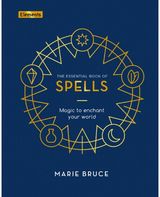 Essential Book of Spells Magic to Enchant