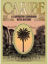 Caribe A Caribbean Cookbook