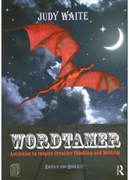Wordtamer: Activities to Inspire Creative Thinking and Writing Activities to Inspire Creative Thinking and Writing