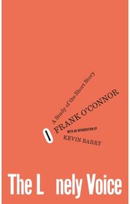 Lonely Voice: A Study of the Short Story
