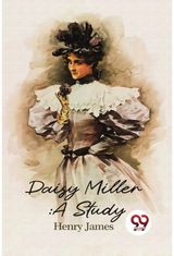 Daisy Miller A Study