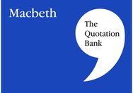 Quotation Bank: Macbeth GCSE Revision and Study Guide for English Literature 9-1 Macbeth GCSE Revision and Study Guide for English Literature 9-1