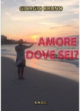 Amore Dove Sei?