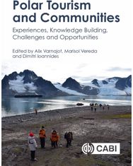 Polar Tourism and Communities: Experiences, Knowledge Building, Challenges and Opportunities Knowledge Building, Challenges and Opportunities