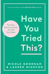 Have You Tried This? The Only Self Care