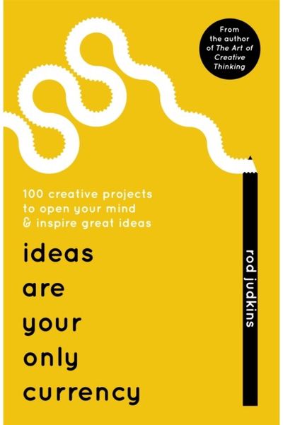 Ideas Are Your Only