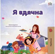 I am Thankful (Ukrainian Book for Kids)
