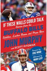 If These Walls Could Talk: Buffalo Bills Stories from the