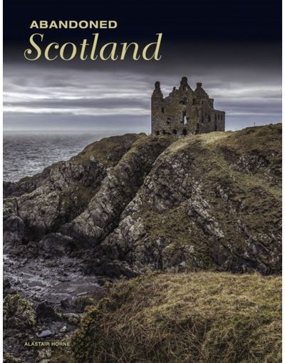 Abandoned Scotland
