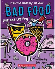 Bad Food: Live and Let Fry