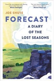 Forecast: A Diary of the Lost Seasons A Diary of the Lost Seasons