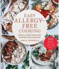 Easy Allergy-Free Cooking: Simple & Safe Everyday Recipes for Everyone Simple & Safe Everyday Recipes for Everyone