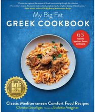My Big Fat Greek Cookbook: Classic Mediterranean Comfort Food Recipes Classic Mediterranean Comfort Food Recipes
