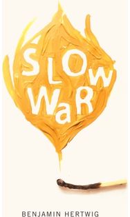 Slow War