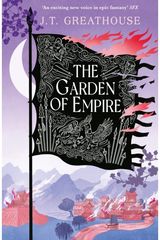 Garden of Empire A sweeping fantasy