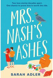 Mrs Nashs Ashes: a sweet and spicy opposites-attract romance a sweet and spicy opposites-attract romance