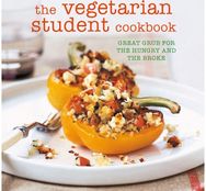 Vegetarian Student Cookbook: Great Grub for the Hungry and the Broke Great Grub for the Hungry and the Broke
