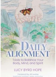 Daily Alignment: Tools to Balance Your Body, Mind, and Spirit Tools to Balance Your Body, Mind, and Spirit