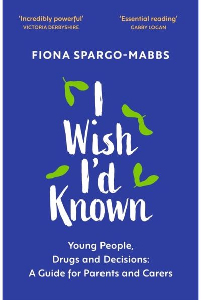 I Wish Id Known Young People, Drugs