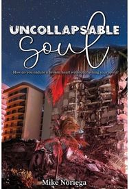 Uncollapsable Soul: How do you endure a broken heart without crushing your spirit? broken heart without crushing your spirit?