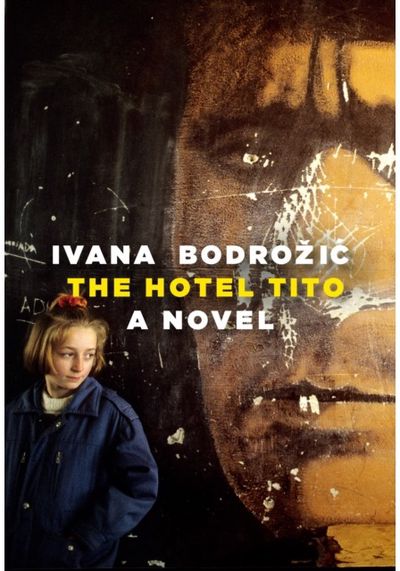 Hotel Tito A Novel
