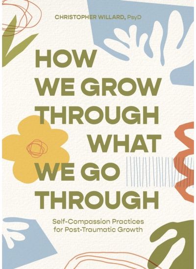 How We Grow Through Self-Compassion