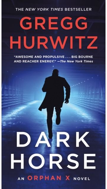 Dark Horse An Orphan X Novel