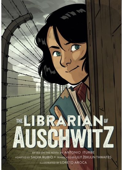 Librarian of Auschwitz: The Graphic Novel