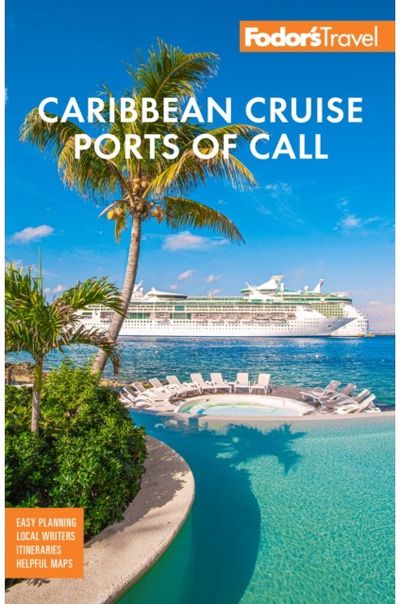 Fodors Caribbean Cruise Ports of Call
