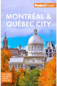 Fodors Montreal & Quebec City