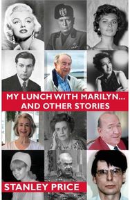MY LUNCH WITH MARILYN-: AND OTHER STORIES