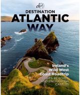 Destination Atlantic Way Ireland's Wild West