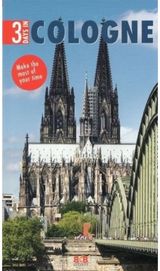 3 Days In Cologne Make the most of